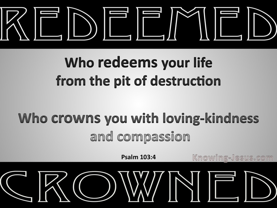 Psalm 103:4 Redeemed And Crowned (gray)